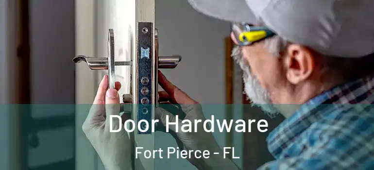 Door Hardware Fort Pierce - FL