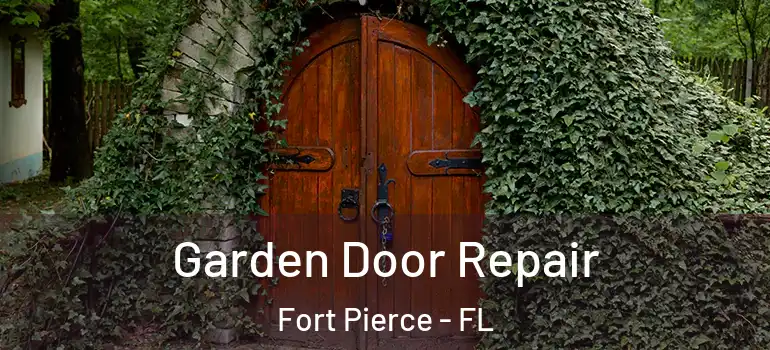  Garden Door Repair Fort Pierce - FL