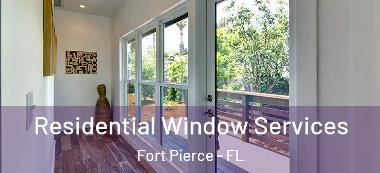  Residential Window Services Fort Pierce - FL