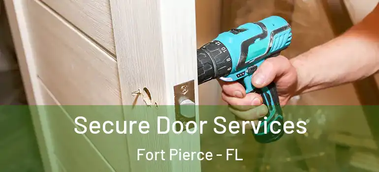 Secure Door Services Fort Pierce - FL